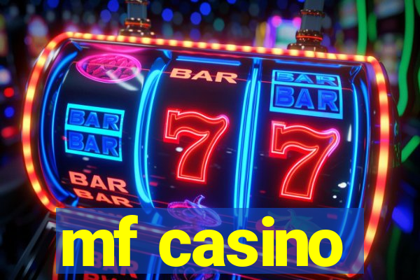 mf casino